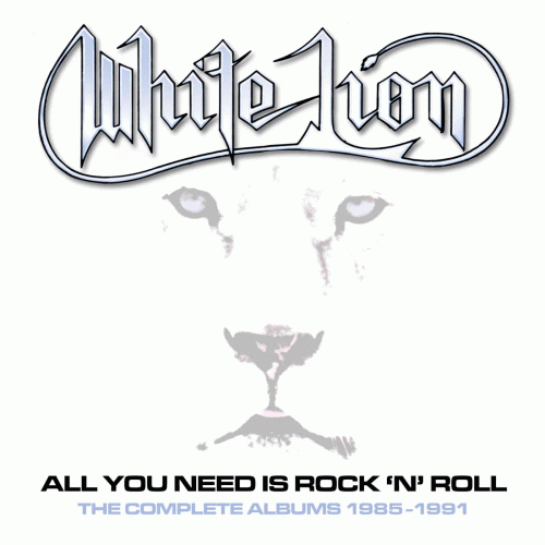 White Lion : All You Need is Rock 'n' Roll - The Complete Albums 1985-1991